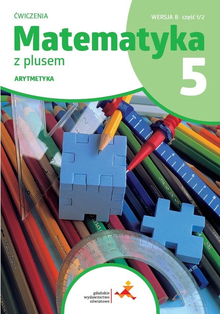 Matematyka z plusem Ćwiczenia Arytmetyka dla klasy 5 wersja B część 1/2 szkoła podstawowa wyd. 2024