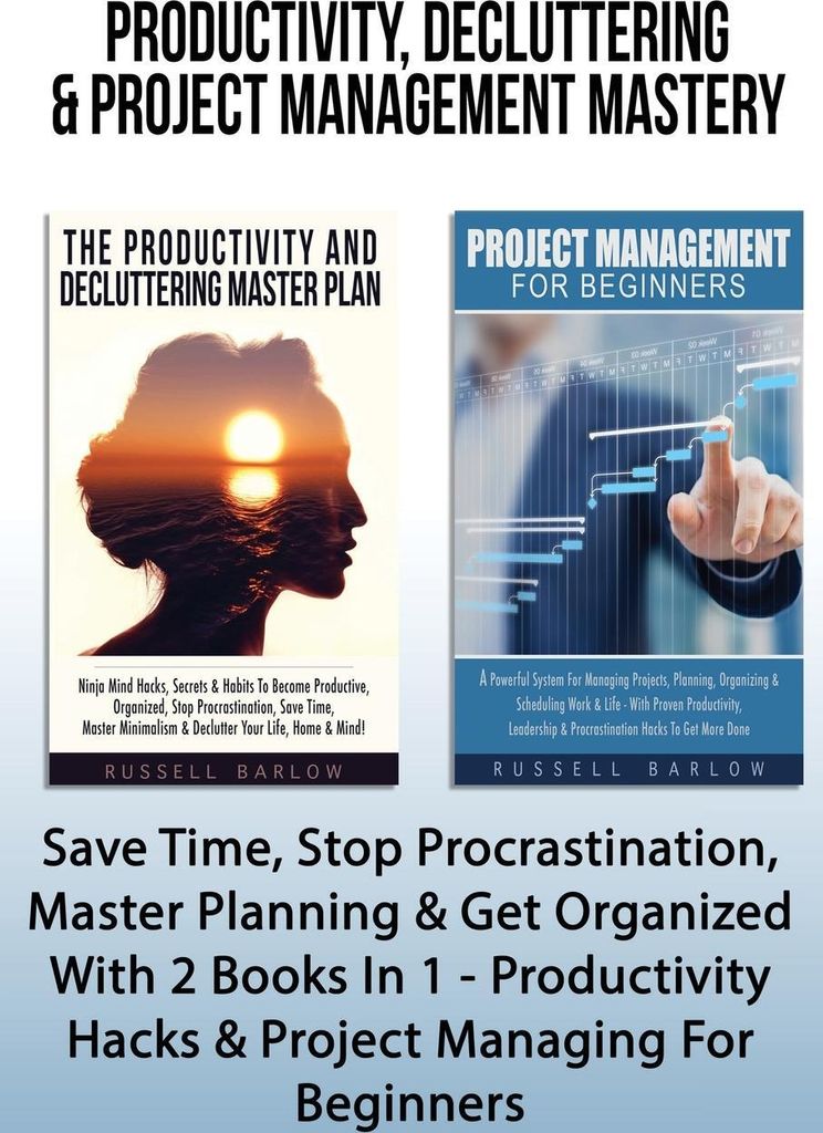 Productivity, Decluttering & Project Management Mastery