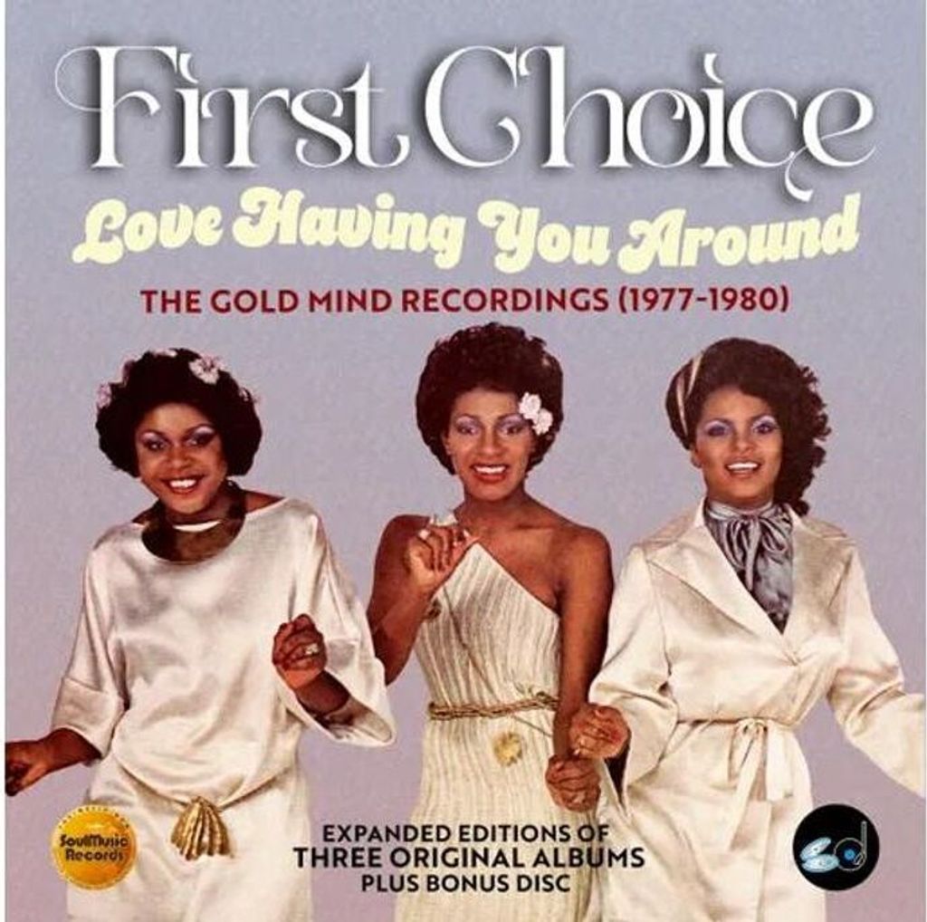 First Choice: Love Having You Around: The Gold Mind Recordings 1977 - 1980
