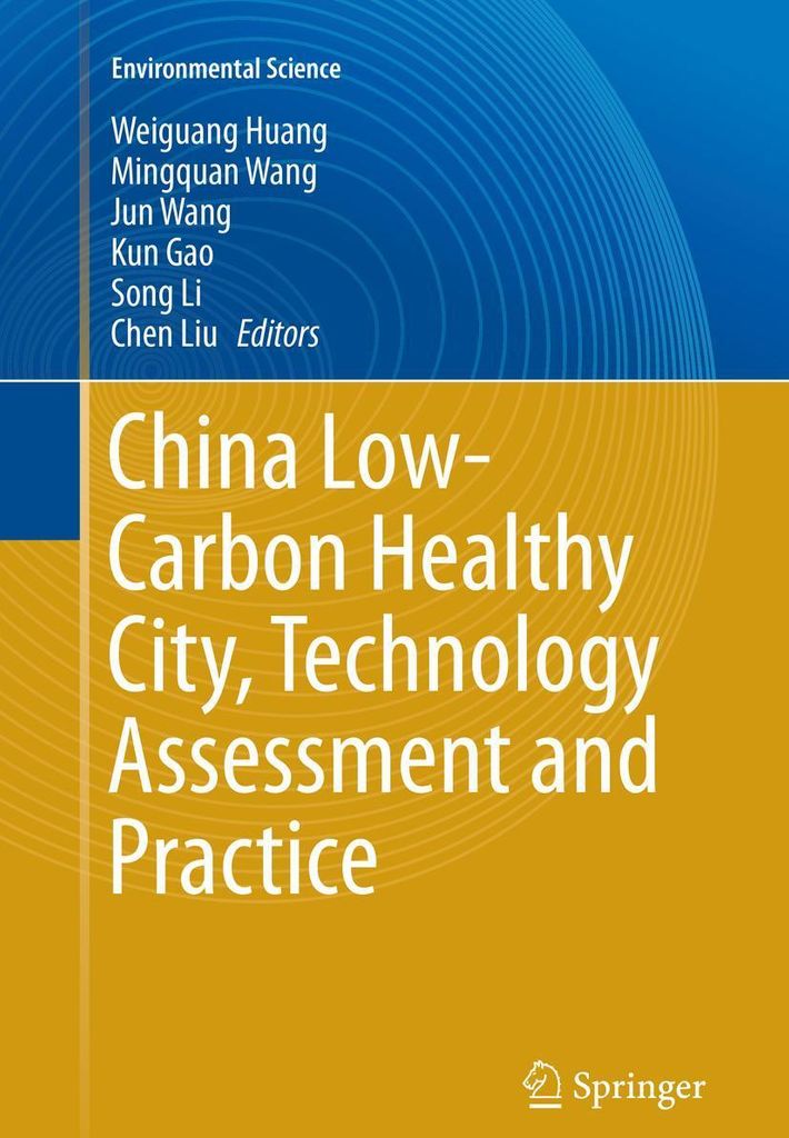 China Low-Carbon Healthy City, Technology Assessment and Practice