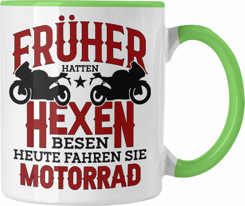 Trendation - Motorradfahrerin Tasse Geschenk Frauen Spruch Früher Hatten Hexen Besen Geschenkidee (Grün)