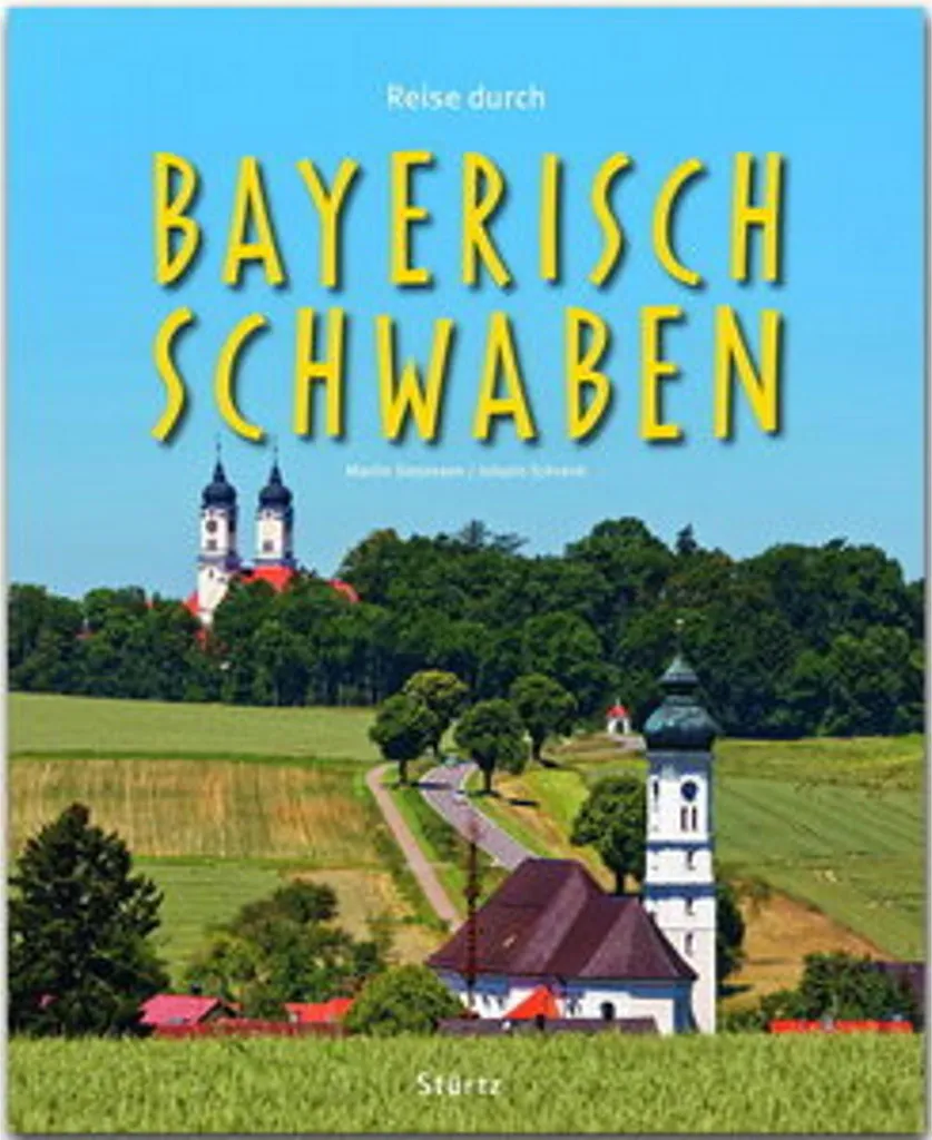 Album Illustré Reise durch Bayerisch-Schwaben : Histoire et Paysages Sud