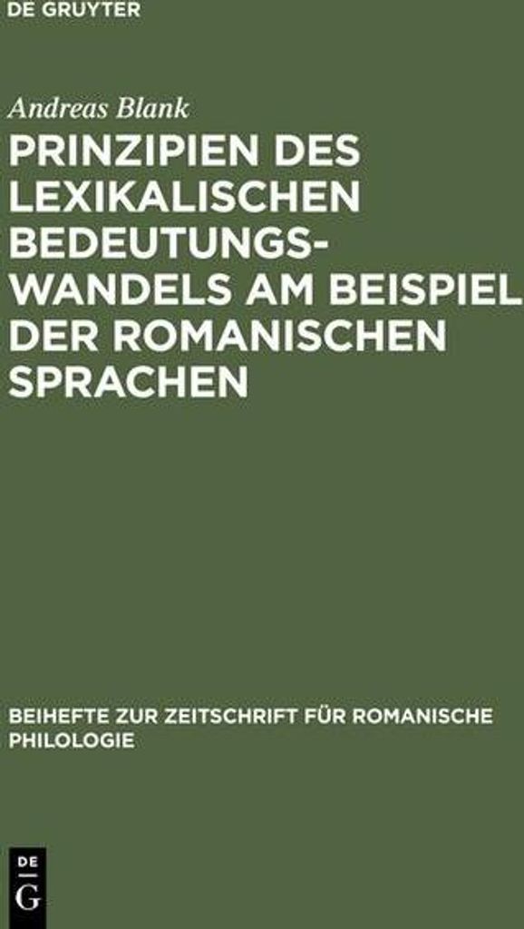Prinzipien des lexikalischen Bedeutungswandels am Beispiel der romanischen Sprachen