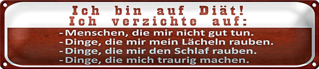 Blechschild Spruch 46x10cm ich bin auf Diät ich verzichte Dekoration