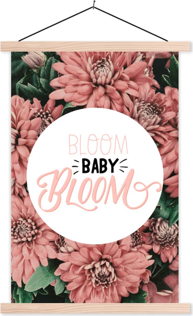 MuchoWow Textilposter Zitate - 'Bloom baby bloom' - Sprichwörter 120x180 cm mit holzfarbenen Rahmen - Textil-Plakat