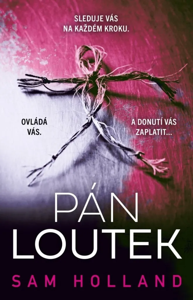 Pán loutek Sam Holland - Le Remède Contre l'Ennui pour Fans de Polar