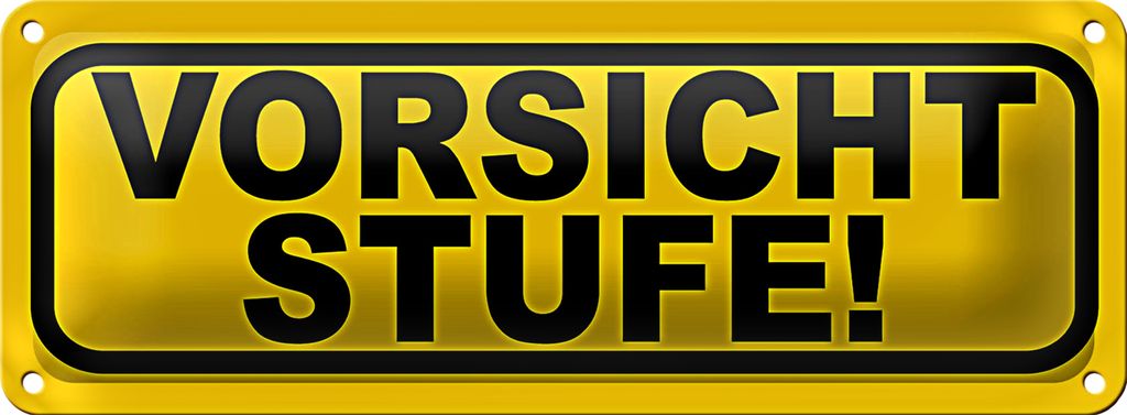 Blechschild Hinweis 27x10cm Vorsicht Stufe Dekoration