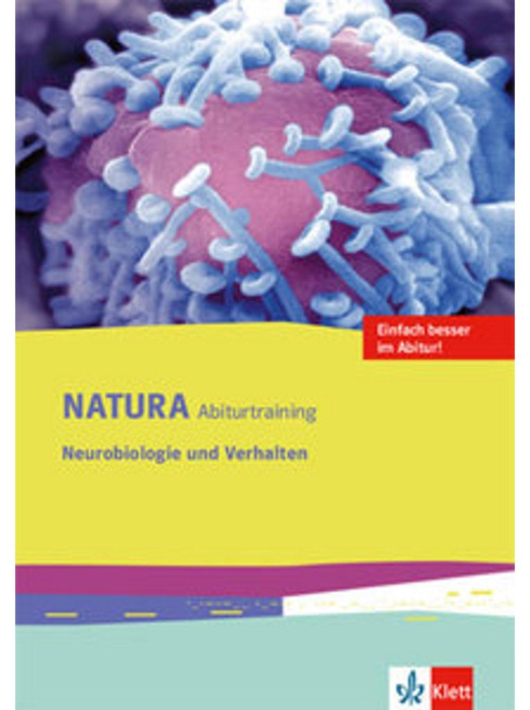 Natura Abiturtraining Neurobiologie und Verhalten