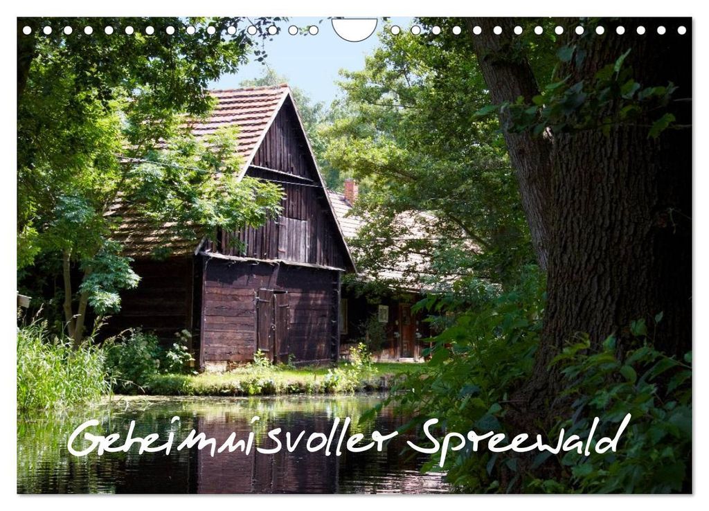 Geheimnisvoller Spreewald (Wandkalender 2027 DIN A4 quer), CALVENDO Monatskalender