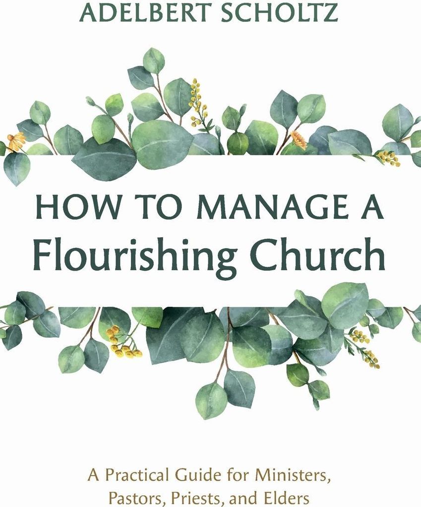 How to Manage a Flourishing Church