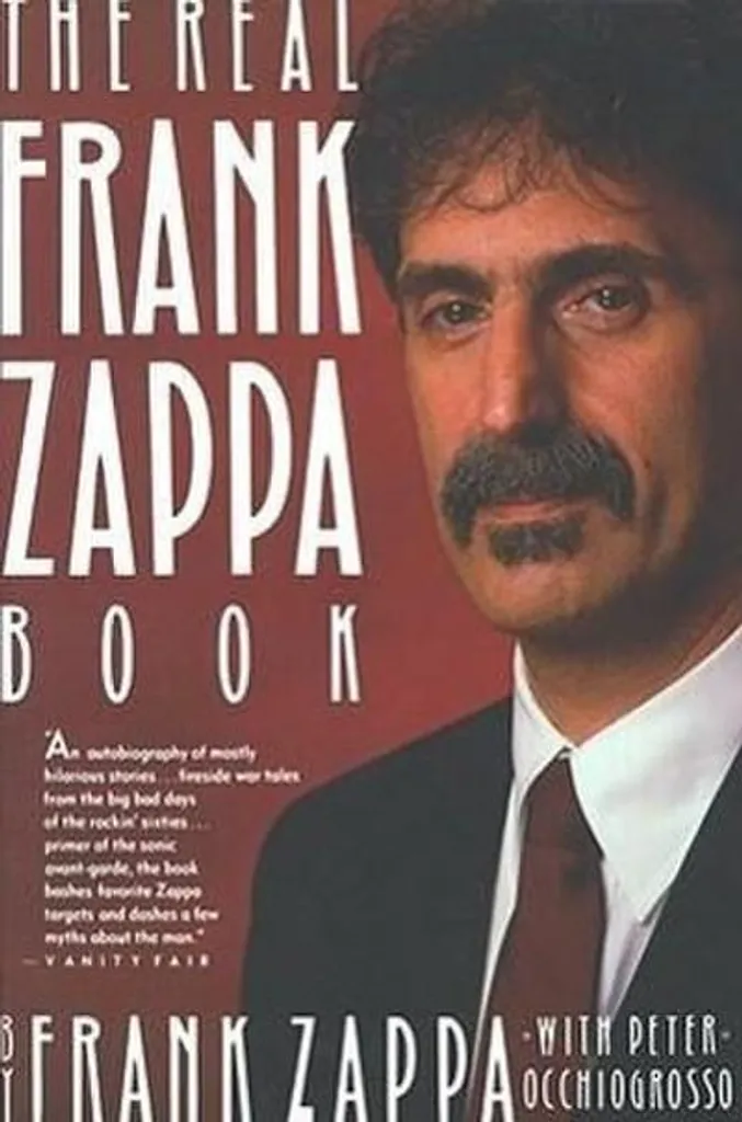 Comprendre Zappa : The Real Frank Zappa Book explique enfin son art