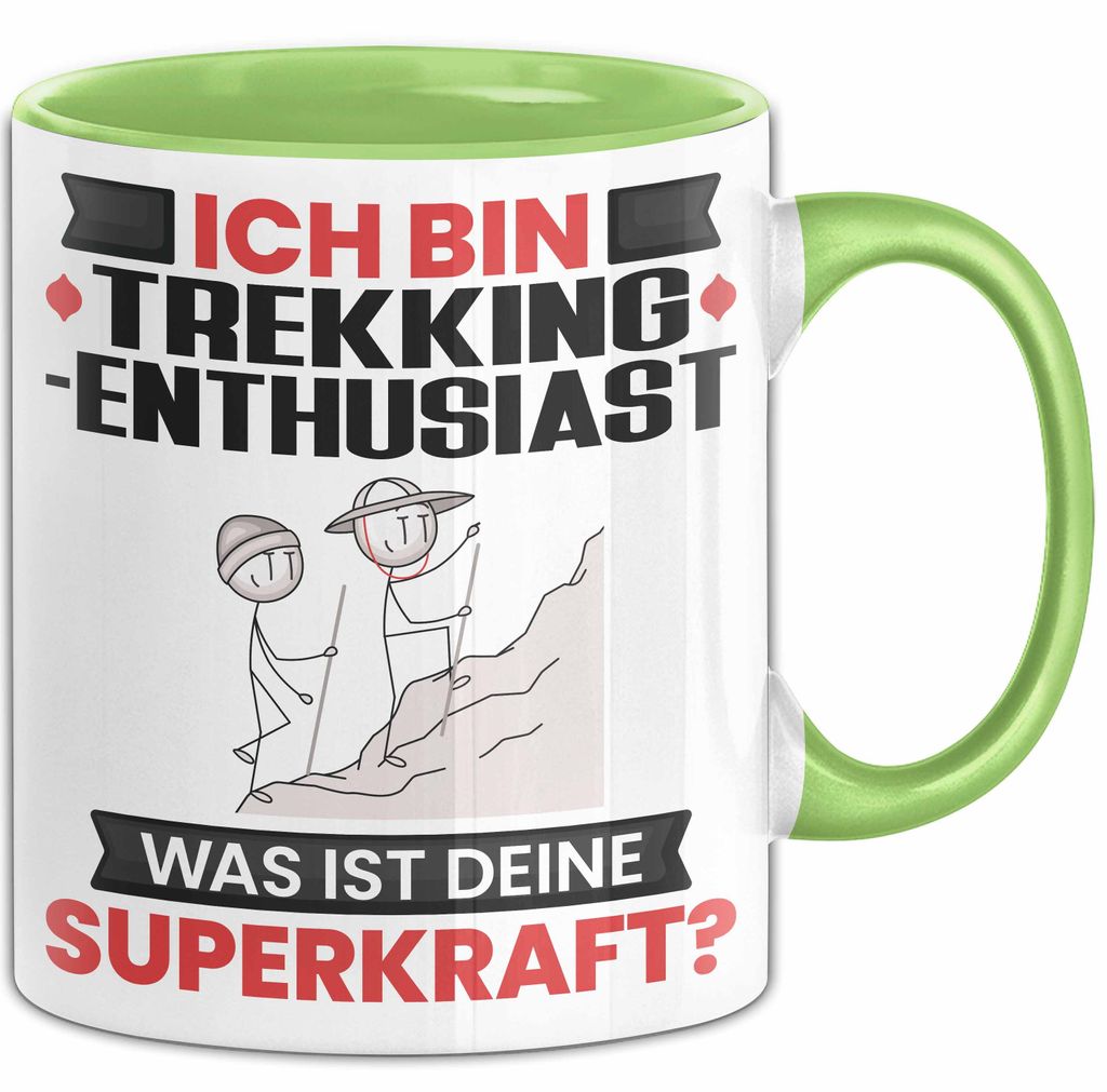 Trekking-Enthusiast Tasse Geschenk für Trekking-Enthusiast Geburtstag Lustiger Spruch Kaffee-Becher Was Ist Deine Superkraft (Grün)