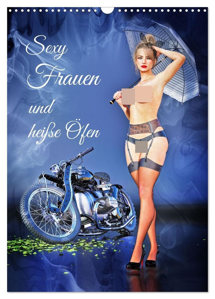 Sexy Frauen und heiße Öfen (Wandkalender 2027 DIN A3 hoch), CALVENDO Monatskalender