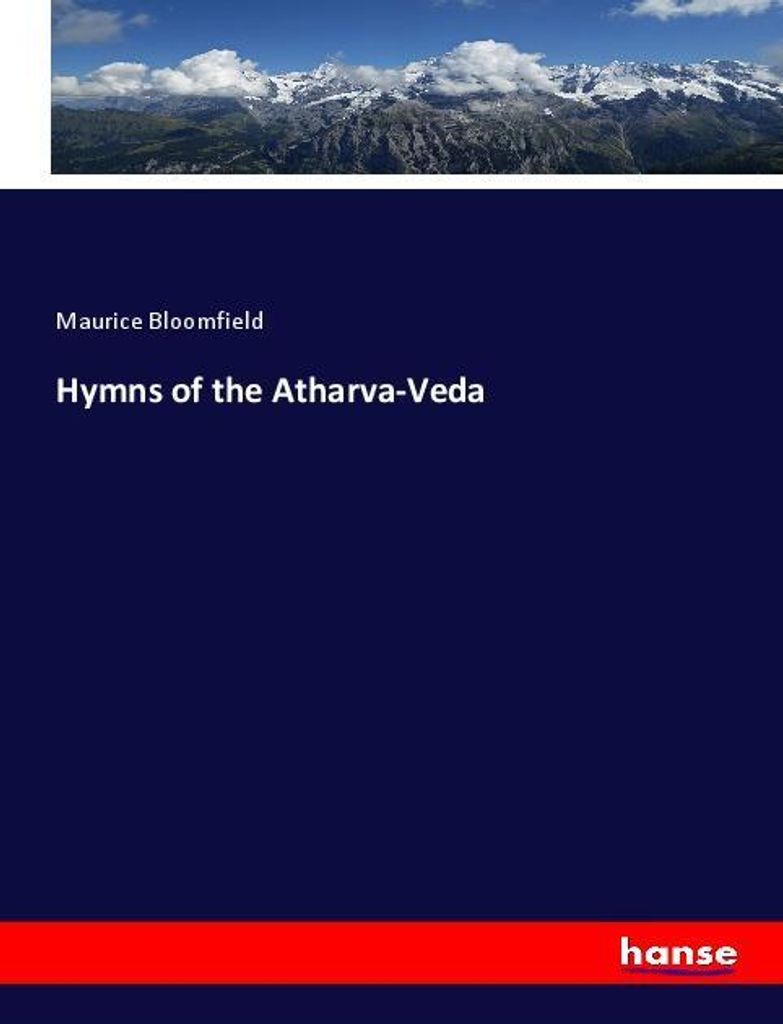 Hymns of the Atharva-Veda