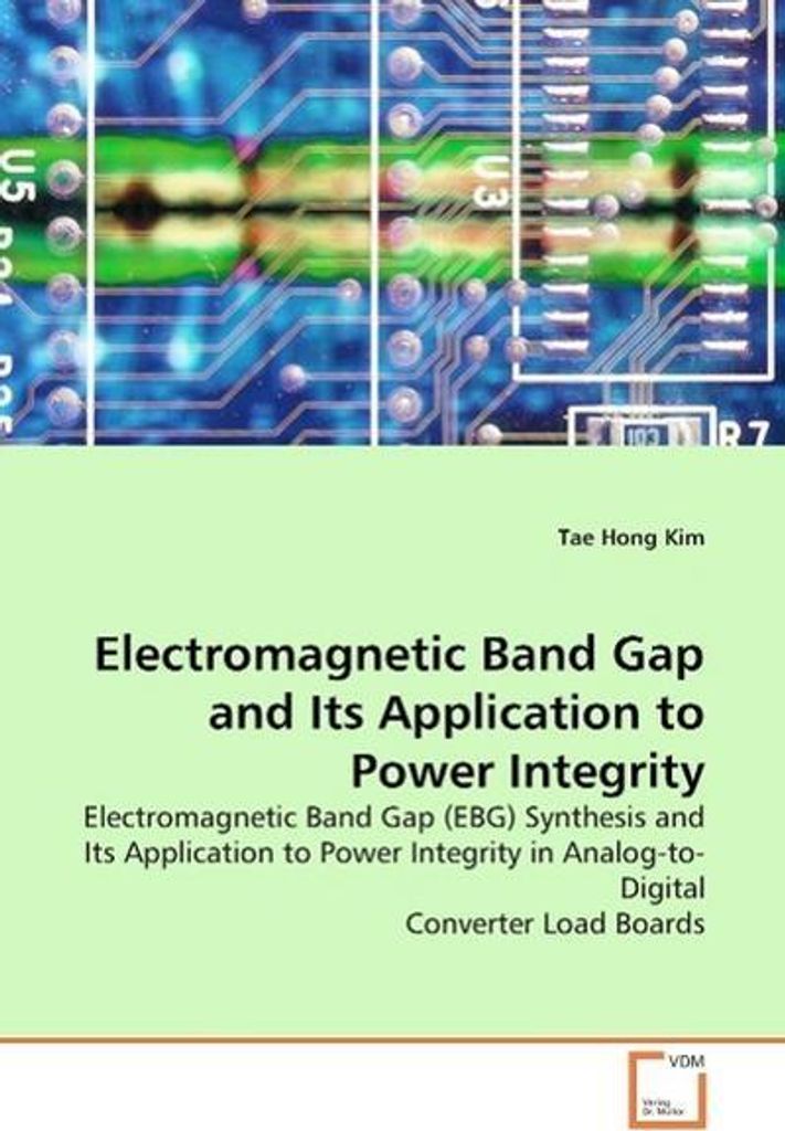 Kim, T: ELECTROMAGNETIC BAND GAP AND ITS APPLICATION TO POWE