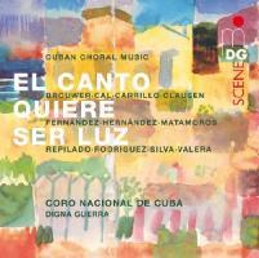 Coro Nacional de Cuba - El Canto Quiere Ser Luz