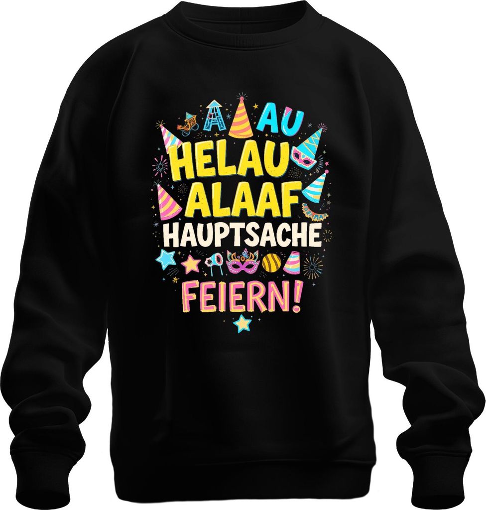 Helau Alaaf Hauptsache Feiern Karneval Fasching Konfetti Maske Uni Sweatshirt Pullover, Schwarz, M