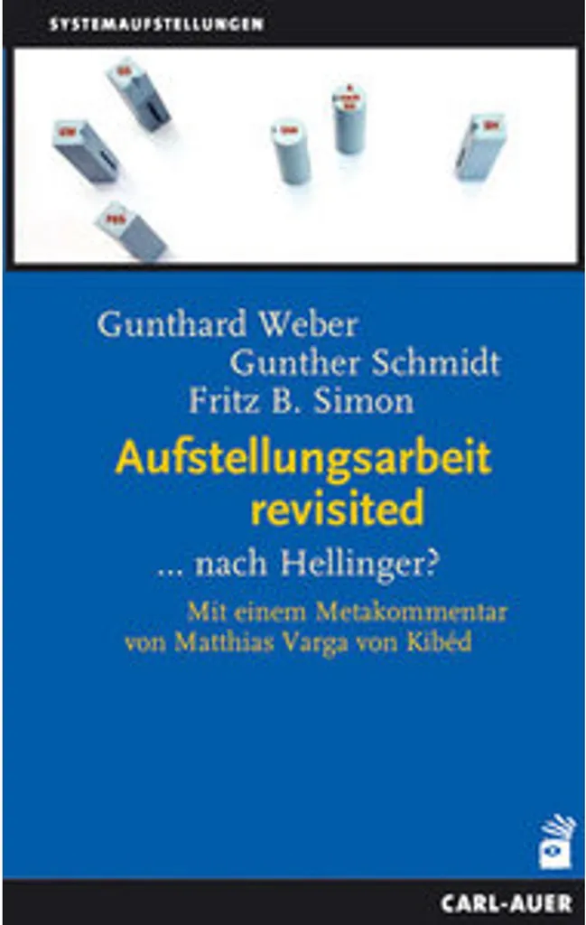 Aufstellungsarbeit Revisited : Guide de Psychologie Systémique Allemande