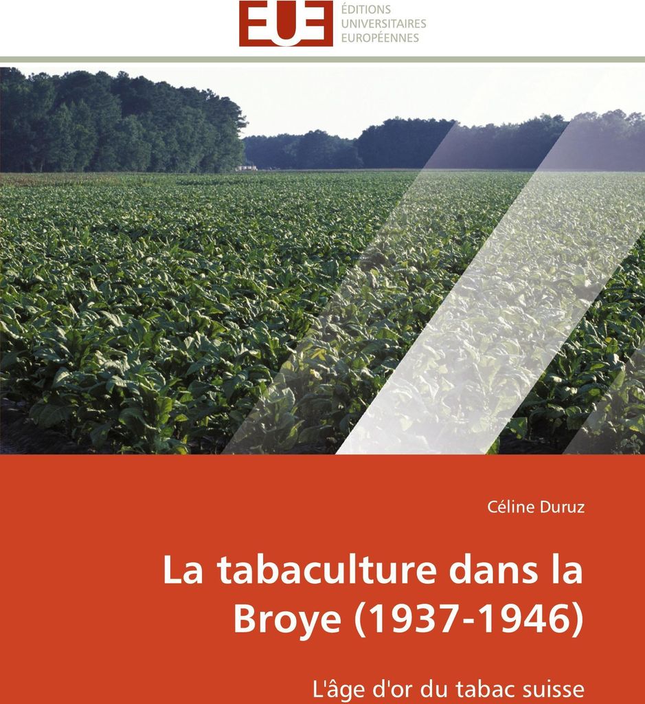 La tabaculture dans la Broye (1937-1946)