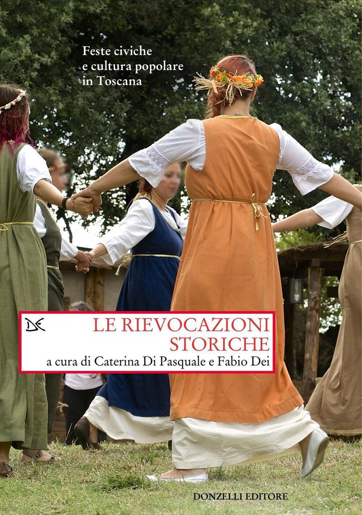 Le rievocazioni storiche. Feste civiche e cultura popolare i
