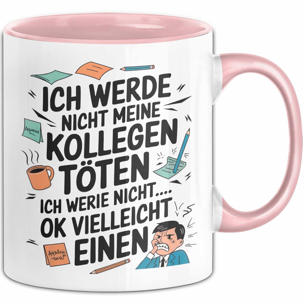 Bürokollege Tasse Geschenkidee Ich Töte Meine Kollegen Nicht (Rosa)