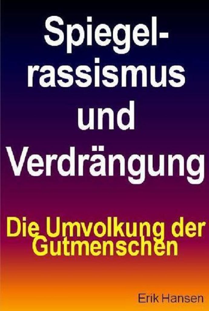 Spiegelrassismus und Verdrängung