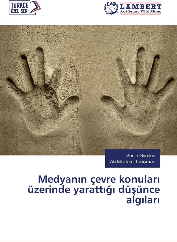 Medyan¿n çevre konular¿ üzerinde yaratt¿¿¿ dü¿ünce alg¿lar¿