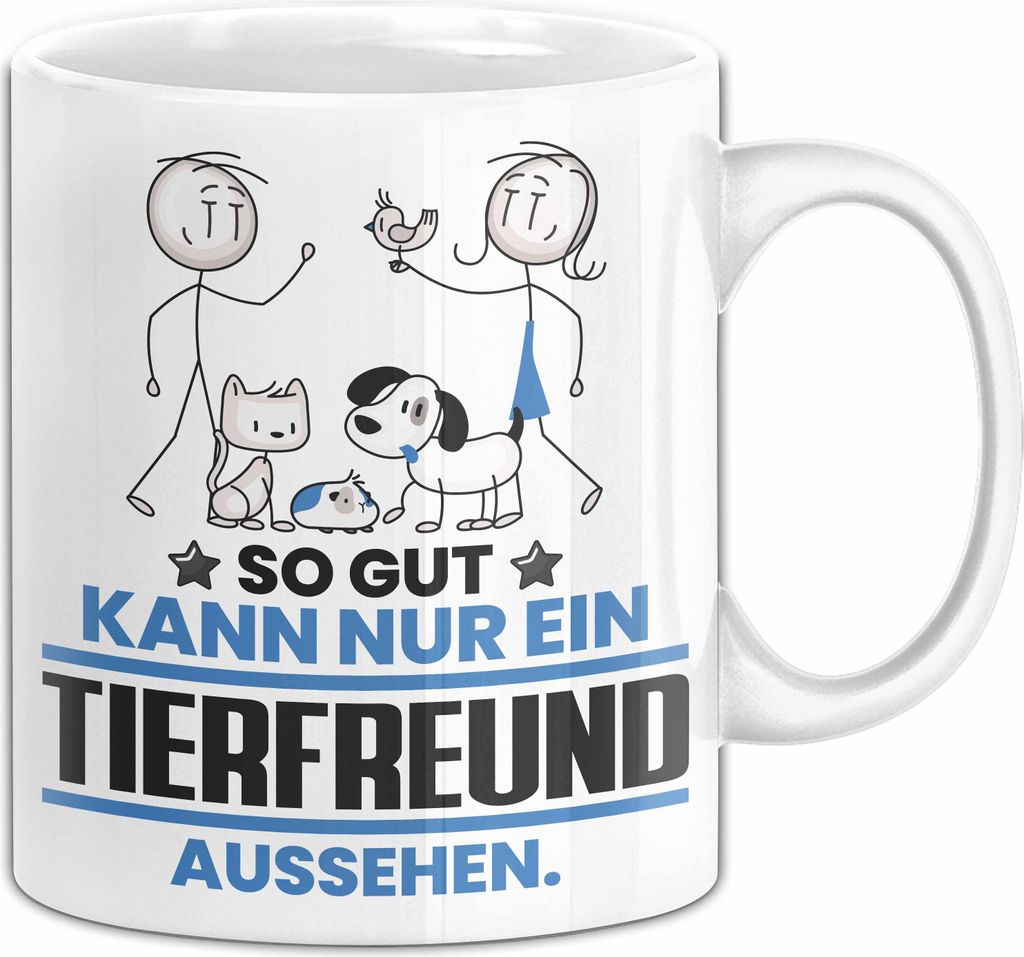 Tierfreund Geschenk Tasse So Gut Kann Nur Ein Tierfreund Aussehen Geschenkidee Kaffee-Becher (Weiß)