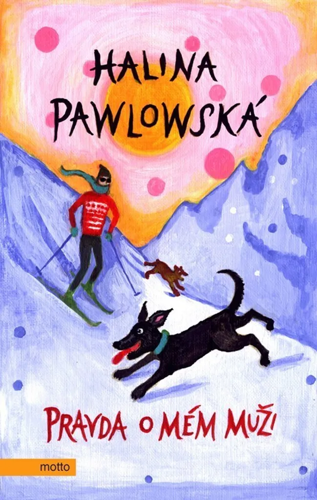 Pravda o mém muži de Halina Pawlowská - Livre Broché Littérature Tchèque
