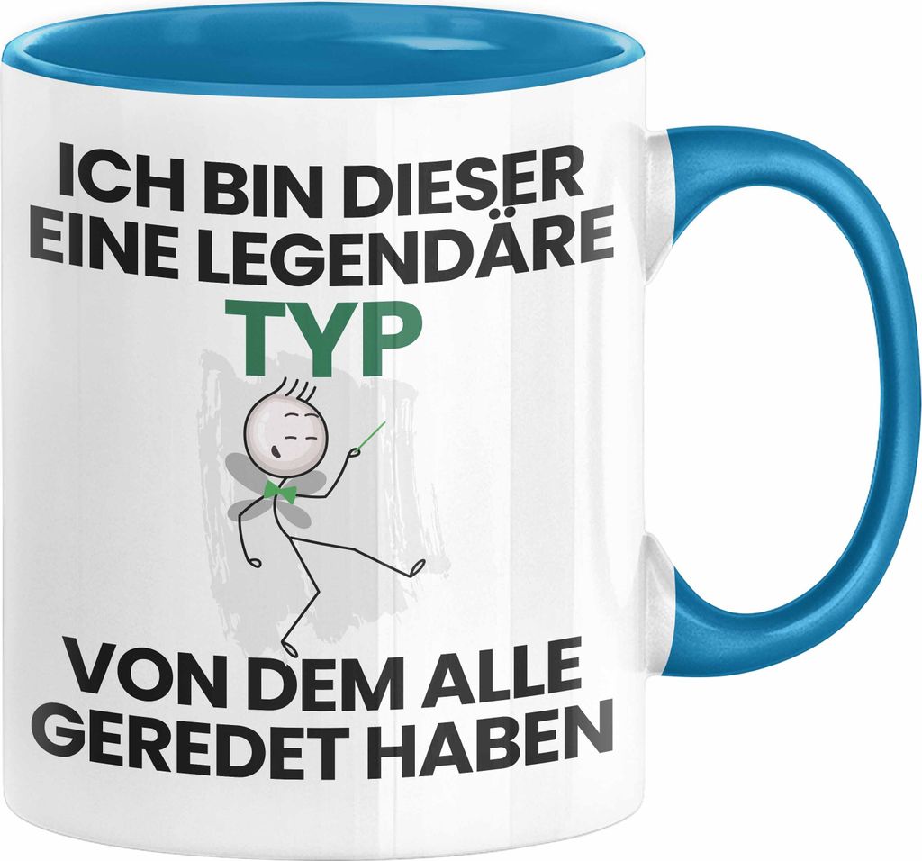 Typ Geschenk Tasse Lustige Geschenkidee Geburtstag für Typ Ich Bin Dieser Legendäre Typ Von Dem Alle Geredet Haben Kaffee-Becher (Blau)