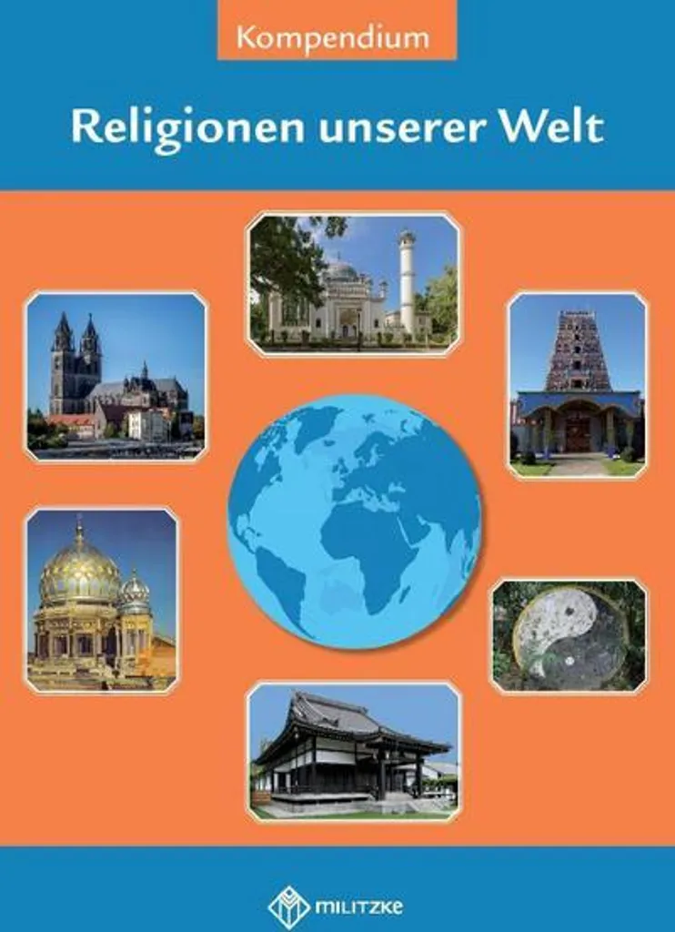 Religionen unserer Welt : Clarifiez enfin l'Histoire des Religions