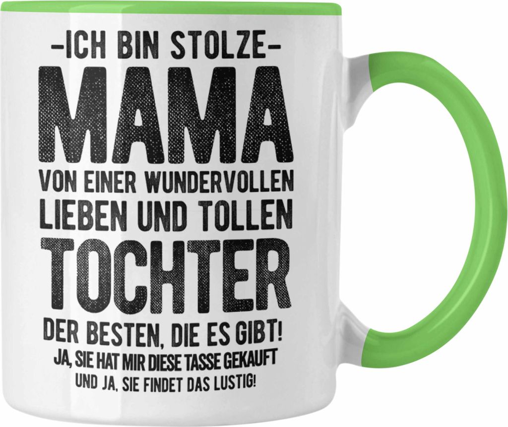 Trendation - Mama Tochter Tasse Geschenk Mutter Töchter Geschenkidee Partner Ja Sie Hat Mir Diese Tasse Gekauft (Grün)