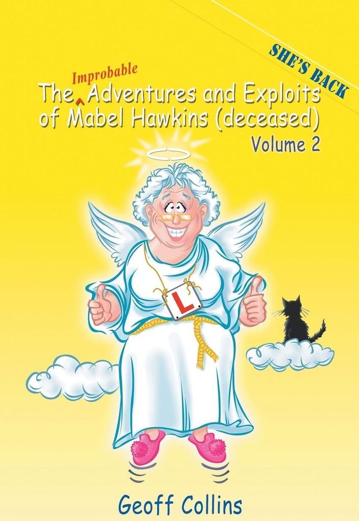 The Adventures and Exploits of Mabel Hawkins (Deceased) Volume 2