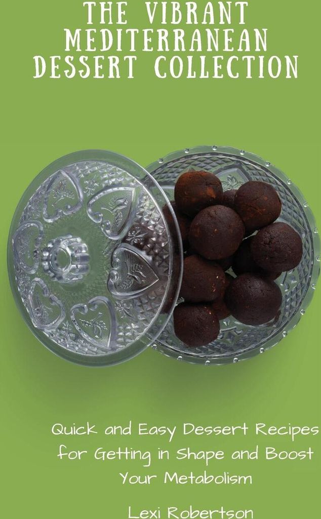 The Vibrant Mediterranean Dessert Collection