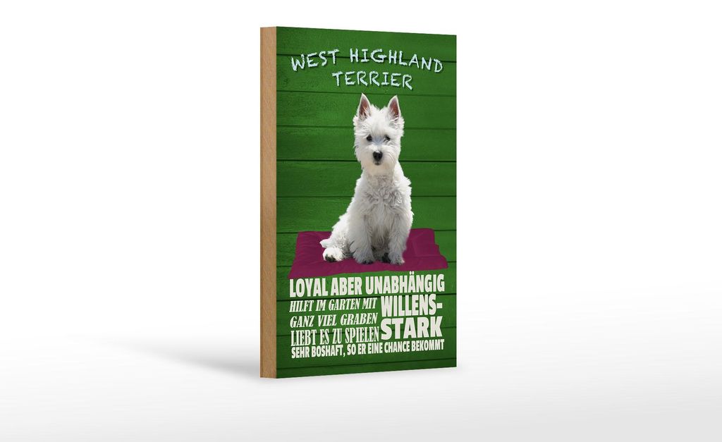 Holzschild Spruch 12x18cm West Highland Terrier Hund stark