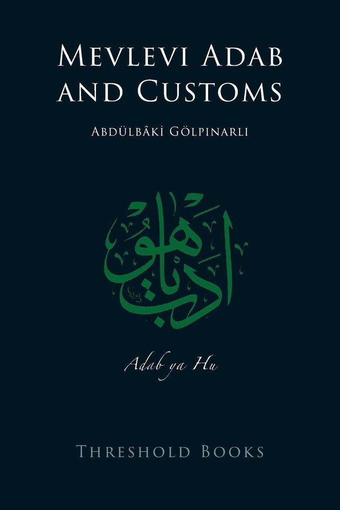 Mevlevi Adab and Customs