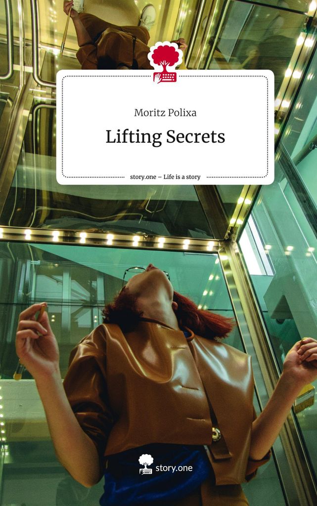 Lifting Secrets. Life is a Story - story.one