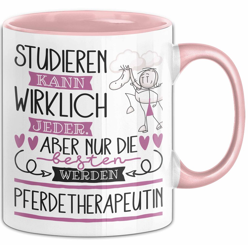 Pferdetherapeutin Tasse Lustiges Geschenk Studieren Kann Wirklich Jeder Nur Die Besten Werden Pferdetherapeutin (Rosa)