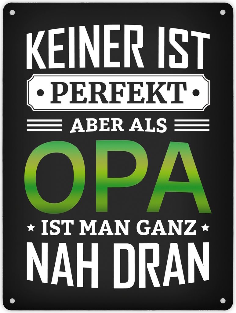 Metallschild XL mit Spruch: Keiner ist perfekt, aber ... Schild Blechschild