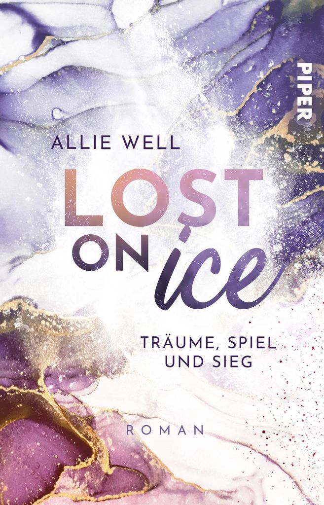 Buch: Lost on Ice - Ein Sports Romance Roman, herausgegeben vom Piper Verlag