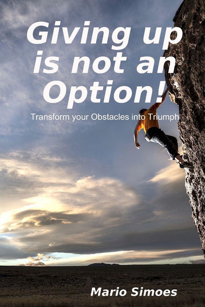 Giving up is not an Option. Simoes, Mario .=