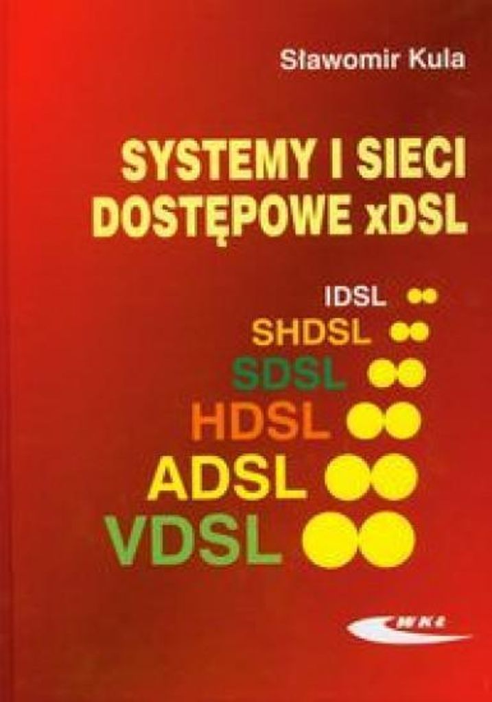 Systemy i sieci dostępowe xDSL