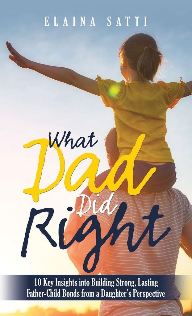 What Dad Did Right