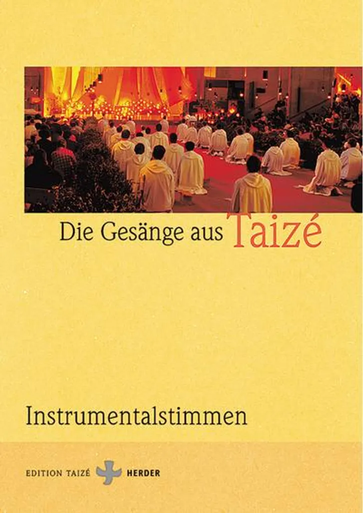 Gesänge aus Taizé Instrumentalstimmen : Arrangements Multi-Instruments