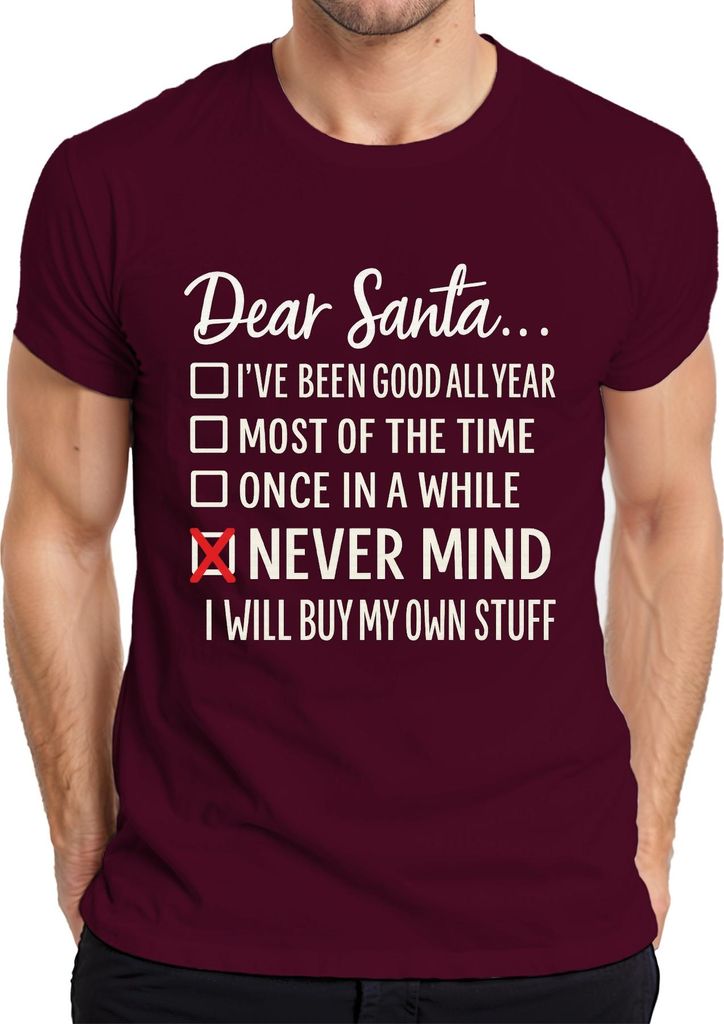 Dear Santa Never Mind I'll Buy My Stuff Weihnachten lustig witzig Herren T-Shirt, Burgundy, XXL