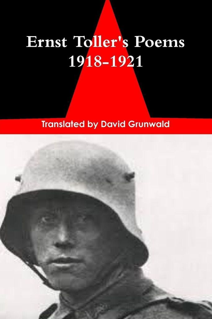 Ernst Toller's Poems of the Prisoners 1918-1921