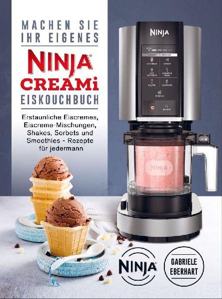 Machen Sie Ihr eigenes Ninja CREAMi Eis Kochbuch Produktbild 