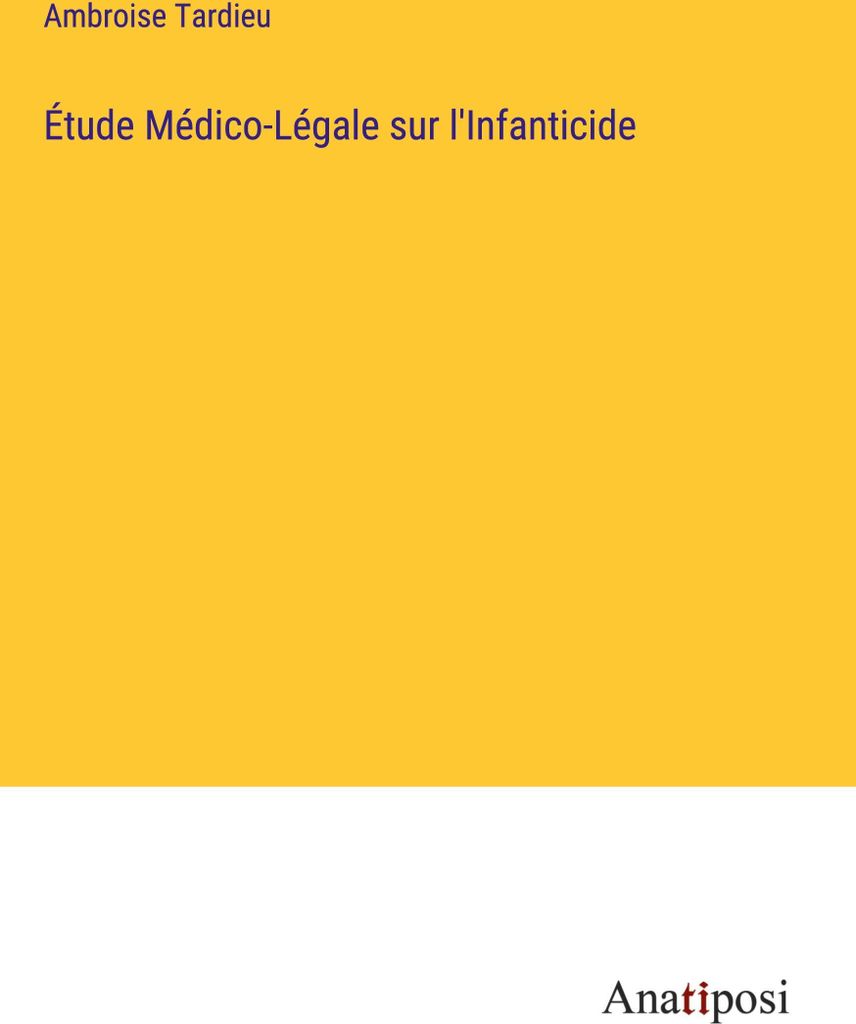 Étude Médico-Légale sur l'Infanticide