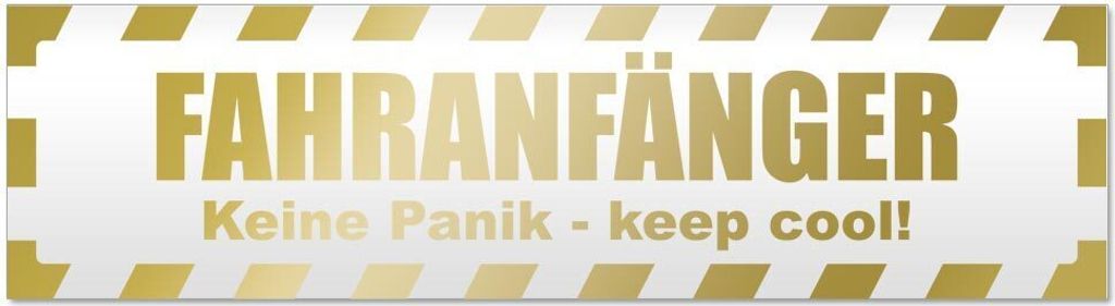 Kiwistar Fahranfänger. Keine Panik - Keep cool! Gestreift Magnetschild Schild magnetisch - 60cm Gold - Magnetfolie für Auto PKW Kfz