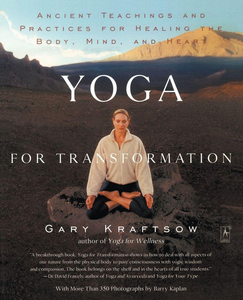Yoga for Transformation: Ancient Teachings and Practices for Healing the Body, Mind, and Heart